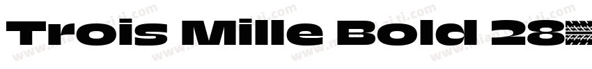 Trois Mille Bold 28字体转换